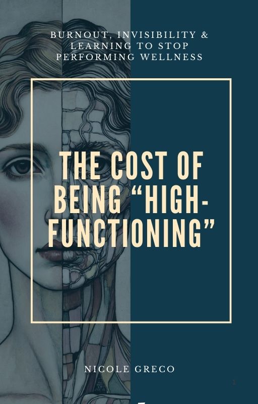 The Cost of Being “High-Functioning”